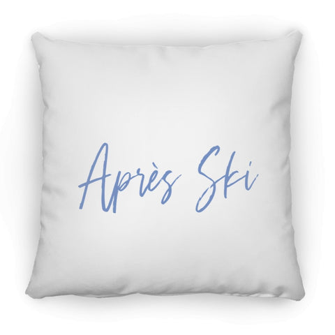 Apres Ski Square Pillow 16x16 - All About Apres Ski
