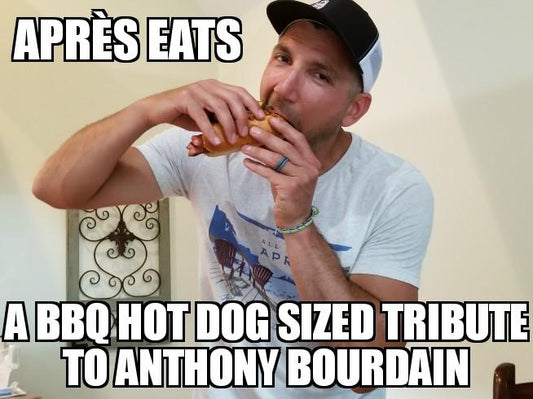 A BBQ Hotdog Sized Tribute to Anthony Bourdain - All About Apres Ski