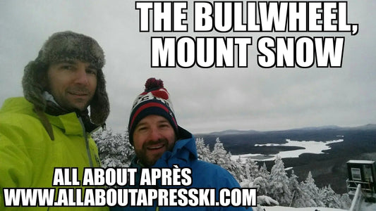 Après ski Locations: The Bullwheel at Mount Snow - All About Apres Ski