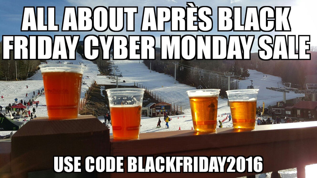 Give the Gift of Apres Ski. Savings All Weekend Long