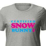 Certified Snow Bunny Women’s Relaxed T-shirt - All About Apres Ski